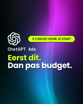 ChatGPT Ads: 5 checks voor je start. Eerst dit. Dan pas budget.